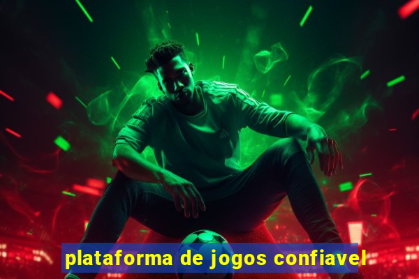 plataforma de jogos confiavel